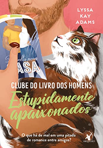 Estupidamente apaixonados (Clube do livro dos homens, #3)