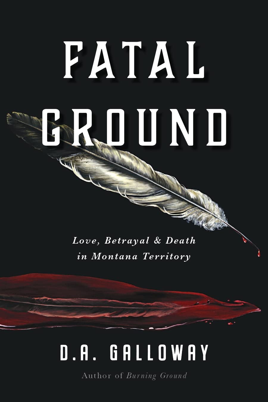 Fatal Ground (Frontier Traveler, #2)