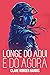 Longe do aqui e do agora (Portuguese Edition)
