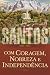 Santos: A história da Igreja de Jesus Cristo nos Últimos Dias Volume 3: Com Coragem, Nobreza e Independência 1893–1955 (Portuguese Edition)
