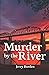 Murder by the River