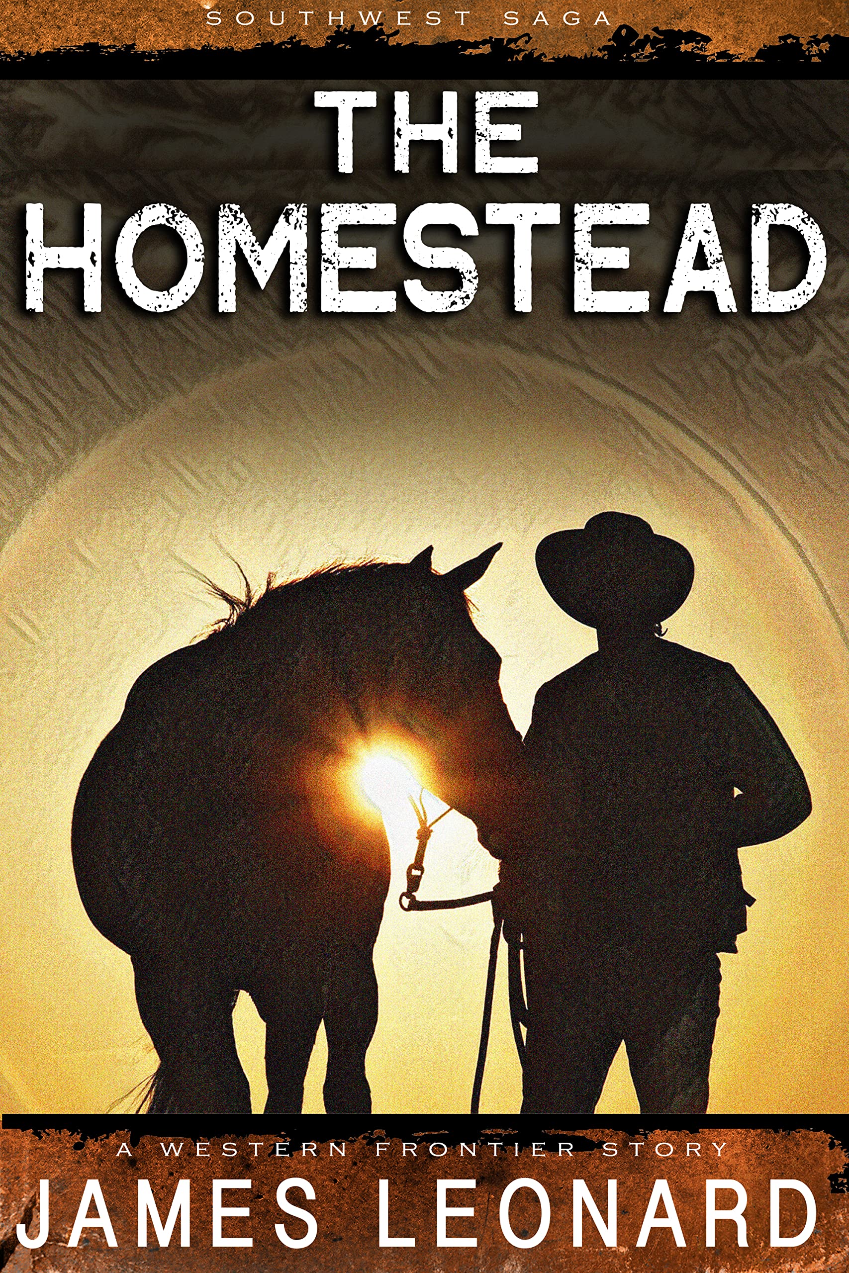 The Homestead : A Western Frontier Story (The Saga of Southwest Western)