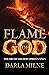 Flame of God by Darla Milne