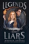 Legends and Liars (Echoes and Empires, #2)