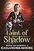 Taint of Shadow (Heart of D...