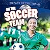 On the Soccer Team by Stephane Hillard On the Soccer Team by Stephane Hillard