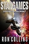 Stargames (Stealing the Sun Book 7)