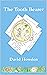 The Tooth Bearer by David Howden