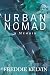 Urban Nomad by Freddie Kelvin
