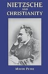 Nietzsche and Christianity by Maude Petre