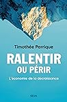 Ralentir ou périr...