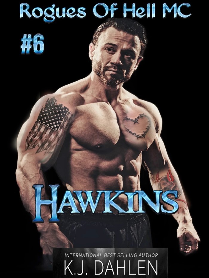 Hawkins #6 (Rogue's Of Hell MC)