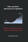 Nick and Zak's Adventures in Capitalism: Words of Wisdom from the Nomad Partnership