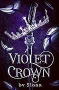 Violet Crown: Book 1