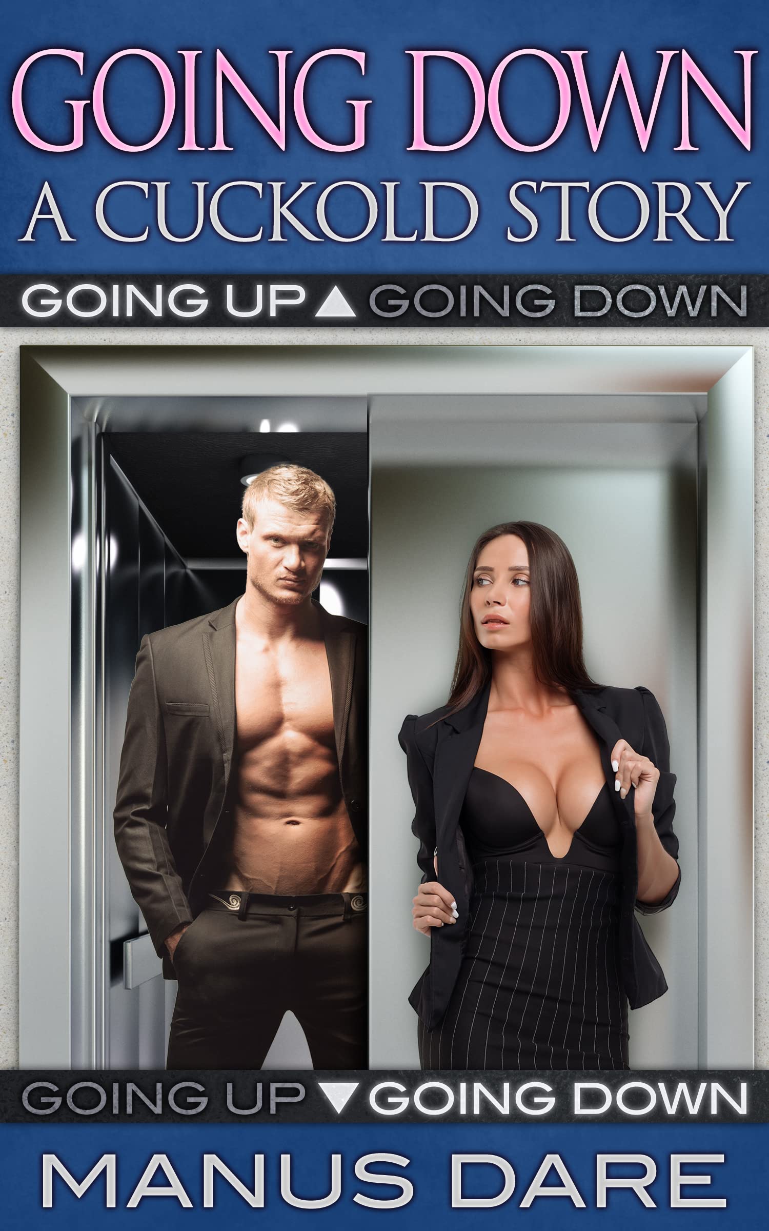 Going Down: A Cuckold Story (Kindle Edition)