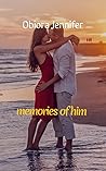 Memories of him