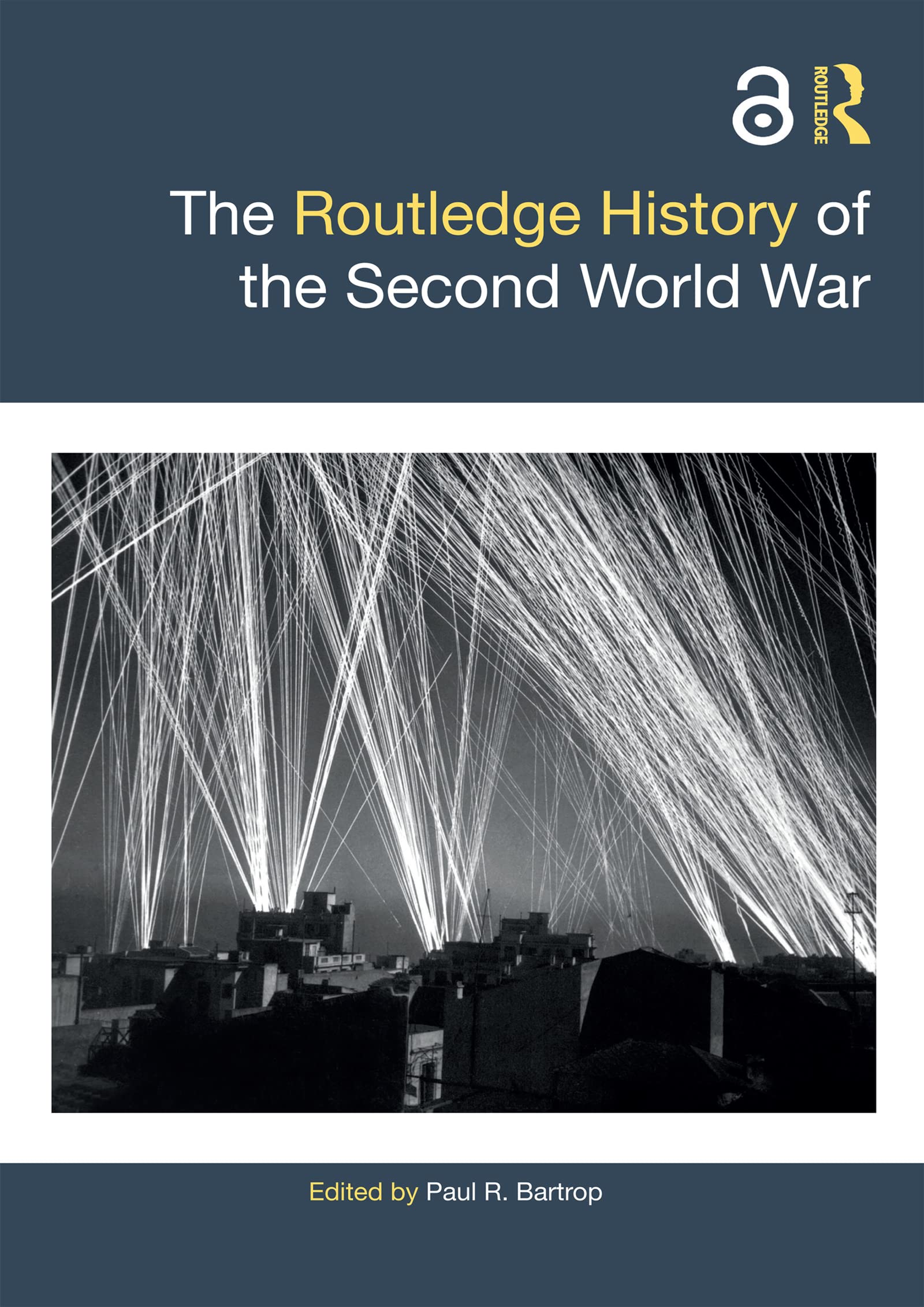 The Routledge History of the Second World War (Routledge Histories)