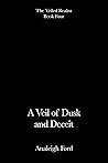 A Veil of Dusk an...