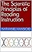 The Scientific Principles of Reading Instruction