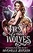 First Comes Wolves (Howling for Her)