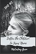 DND #2 Suffer the Children-In Jesus' Name (In Jesus' Name Series; DND