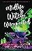 Midlife Witch Unexpected (Cougar Creek Coven)