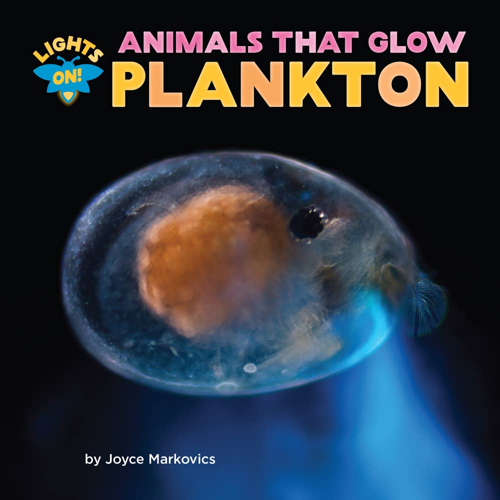 Plankton (Lights On! Animals That Glow)