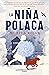 La niña polaca (Spanish Edition)