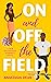 On and Off the Field (New B...