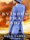 Kvinden fra Paris by Ella Carey