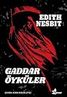Gaddar Öyküler by E. Nesbit