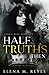 Half Truths: Then (Fate's B...