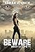 Beware (Quarter Life Book 4)
