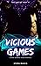 Vicious Games (The Lies We ...