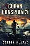 Cuban Conspiracy: CIA Assassin Espionage Spy Thriller (John Carpenter Book 3)