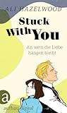 Stuck with You - An wem die Liebe hängen bleibt (The STEMinist Novellas, #2)
