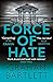Force of Hate (DS Jo Howe #2) by Graham Bartlett