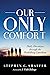Our Only Comfort: Daily Dev...