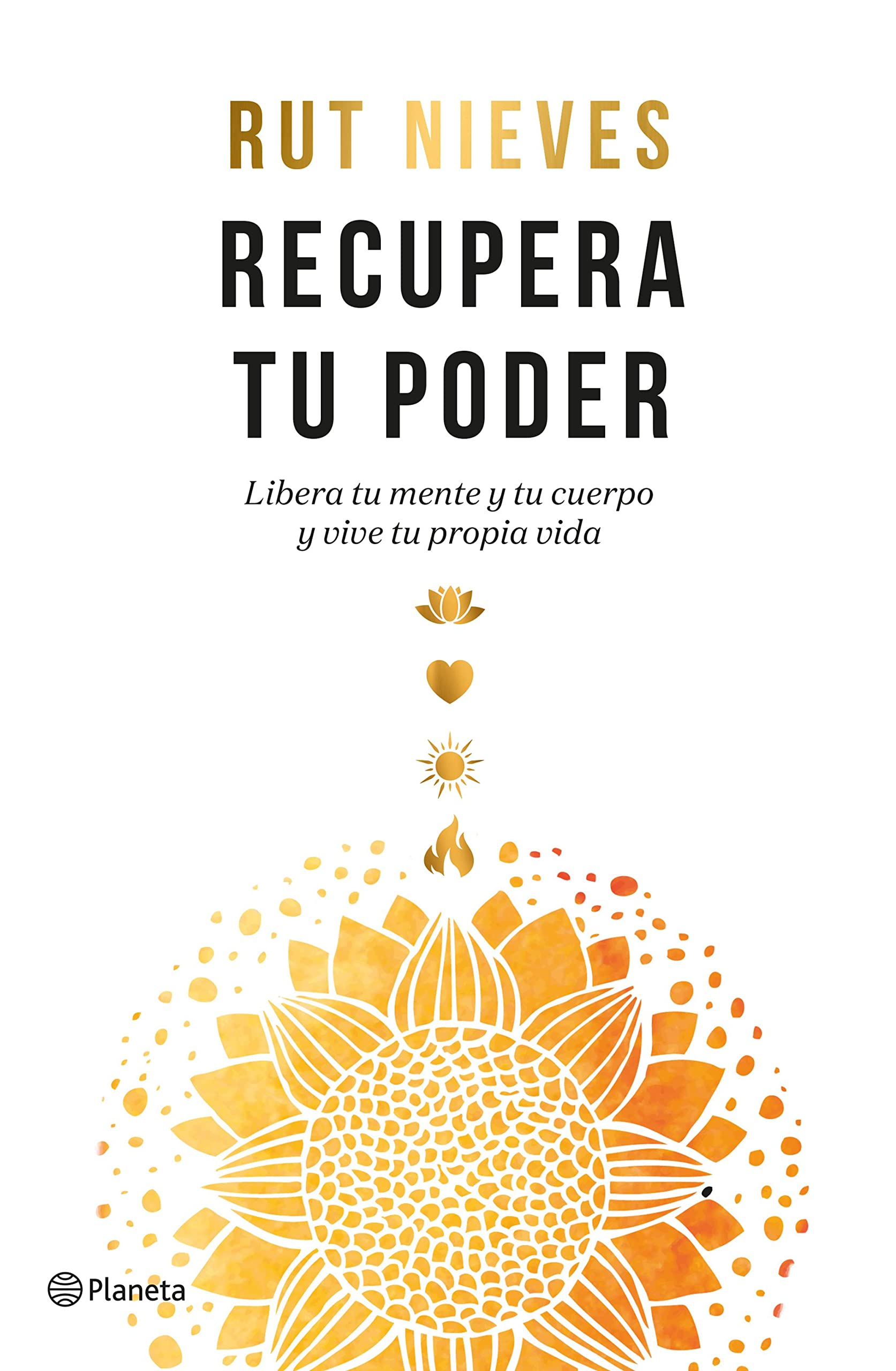 Recupera tu poder: Libera tu mente y tu cuerpo y vive tu propia vida (Hardcover)