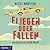 Fliegen oder Fallen