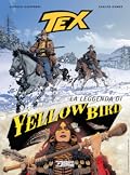 Tex - La leggenda di Yellow Bird
