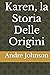 Karen, la Storia Delle Origini