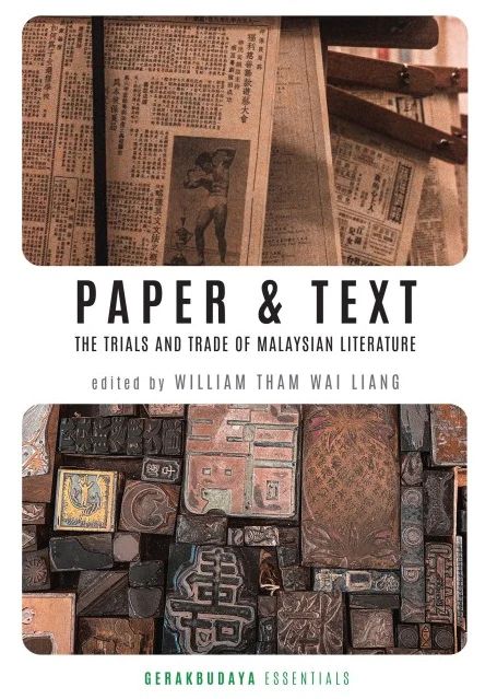 Paper & Text: The Trials and Trade of Malaysian Literature (Paperback)