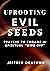 UPROOTING EVIL SEEDS: Praye...