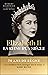 Elizabeth II, la reine d'un siècle 1926-1992: Elizabeth II, la reine d'un siècle, T1