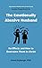 The Emotionally Abusive Husband by Anne Dryburgh The Emotionally Abusive Husband by Anne Dryburgh