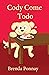 Cody Come Todo (Cody the Dog) (Spanish Edition)