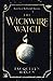 The Wickwire Watch (The Riv...