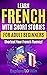 Learn French with Short Stories for Adult Beginners by Explore ToWin