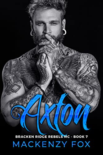 Axton (Bracken Ridge Rebels MC #7)